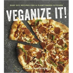 Veganize It!, Ratgeber von Robin Robertson