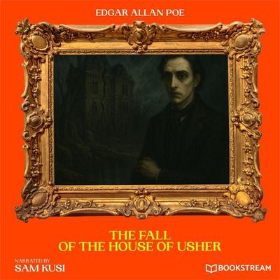 The Fall of the House of Usher - Edgar Allan Poe, Audio, 9783711949257