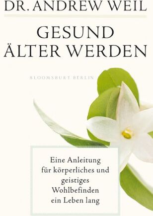 Andrew Weil - Gesund älter werden - Preis vom 30.09.2026 09:01:18 h