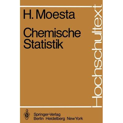 Chemische Statistik, Taschenbuch von H. Moesta, Springer Berlin, 978-3-540-09485-2