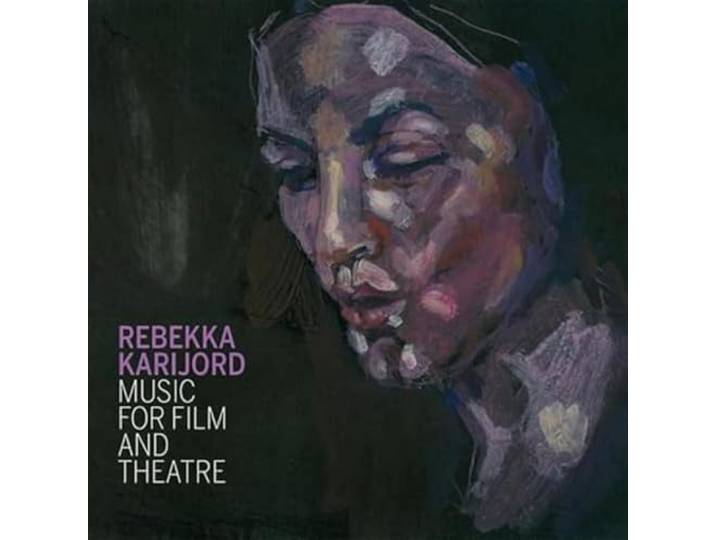 Rebekka Karijord - Music For Film And