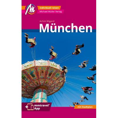 München MM-City Reiseführer Michael Müller Verlag, Sonstige von Achim Wigand, Michael Müller Verlag