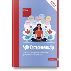 Agile Entrepreneurship, Ratgeber von Boris Gloger