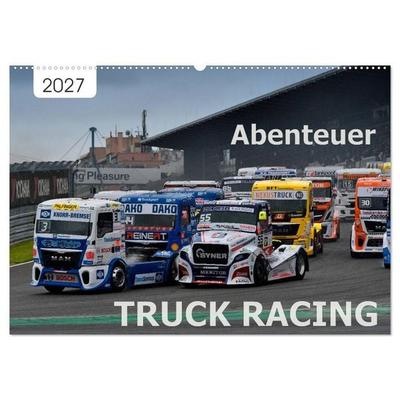 Abenteuer TRUCK RACING (Wandkalender 2027 DIN A2 quer), CALVENDO Monatskalender
