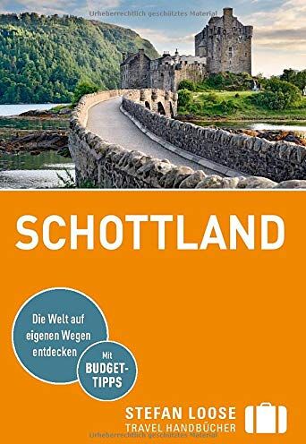 Matthias Eickhoff - Stefan Loose Reiseführer Schottland: mit Reiseatlas (Stefan Loose Travel Handbücher) - Preis vom 11.10.2026 03:10:56 h