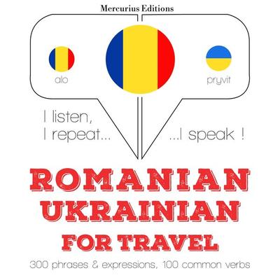 Română - Ucraineană: Pentru călătorie - JM Gardner, Audio, 9782821144767