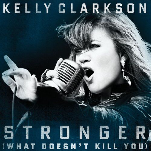 Kelly Clarkson - Stronger (What Doesn't Kill You) - Preis vom 09.10.2026 07:28:09 h