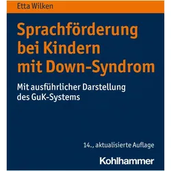 Sprachförderung bei Kindern mit Down-Syndrom, Fachbücher von Etta Wilken
