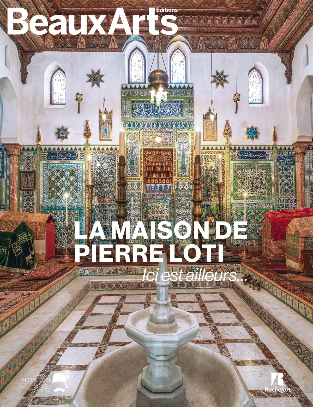 La maison de Pierre Loti : ici est ailleurs... - Preis vom 05.10.2026 03:47:11 h