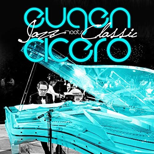 Eugen Cicero - Jazz meets Classic - Preis vom 09.10.2026 07:28:09 h
