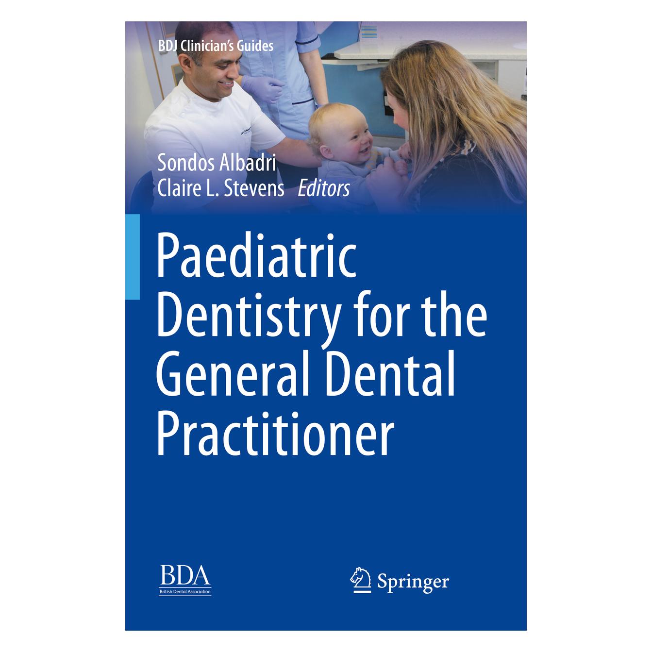 Springer Paediatric Dentistry for the General Dental Practitioner (Englisch, Softcover, Claire L. Stevens, Sondos Albadri) (56852902)