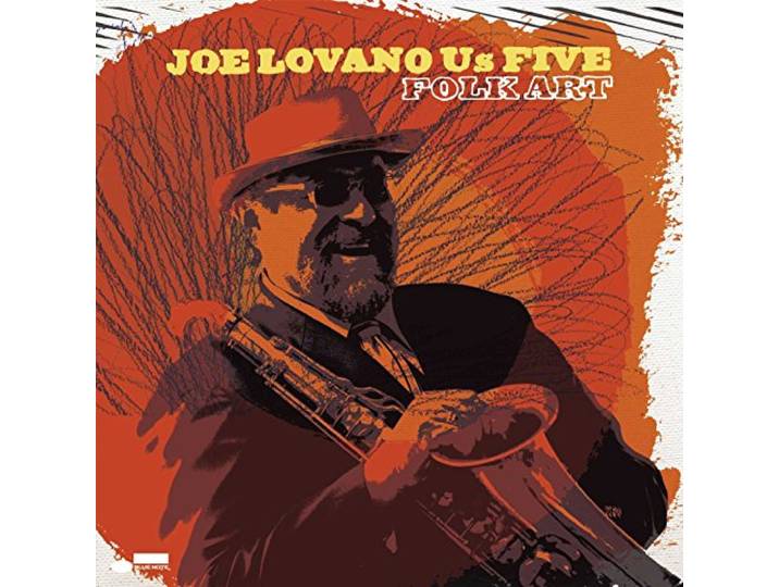 Joe Lovano Us Five - Folk Art