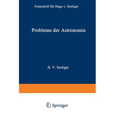 Probleme der Astronomie, Taschenbuch von Hans Kienle, Springer Berlin, 978-3-642-50455-6