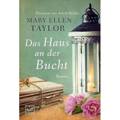 Das Haus an der Bucht, Taschenbuch von Mary Ellen Taylor, Tinte & Feder, 978-2-919804-74-0