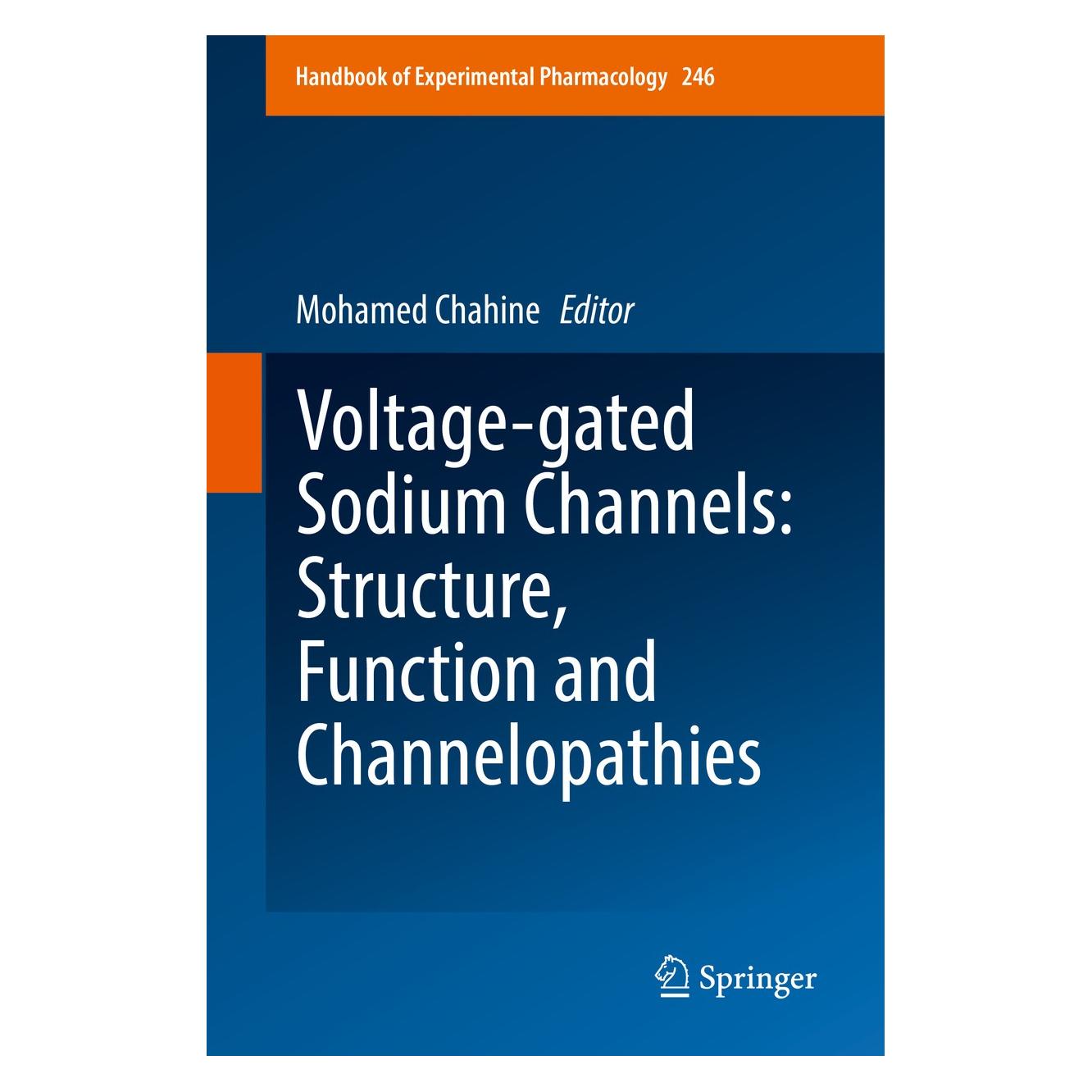 Springer Voltage-gated Sodium Channels: Structur (9783319902838)
