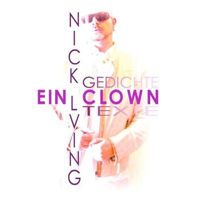 Ein Clown, Taschenbuch von Nick Living, BoD – Books on Demand, 978-3-7347-7839-1