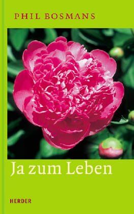 Phil Bosmans - Ja zum Leben - Preis vom 07.10.2026 11:45:10 h
