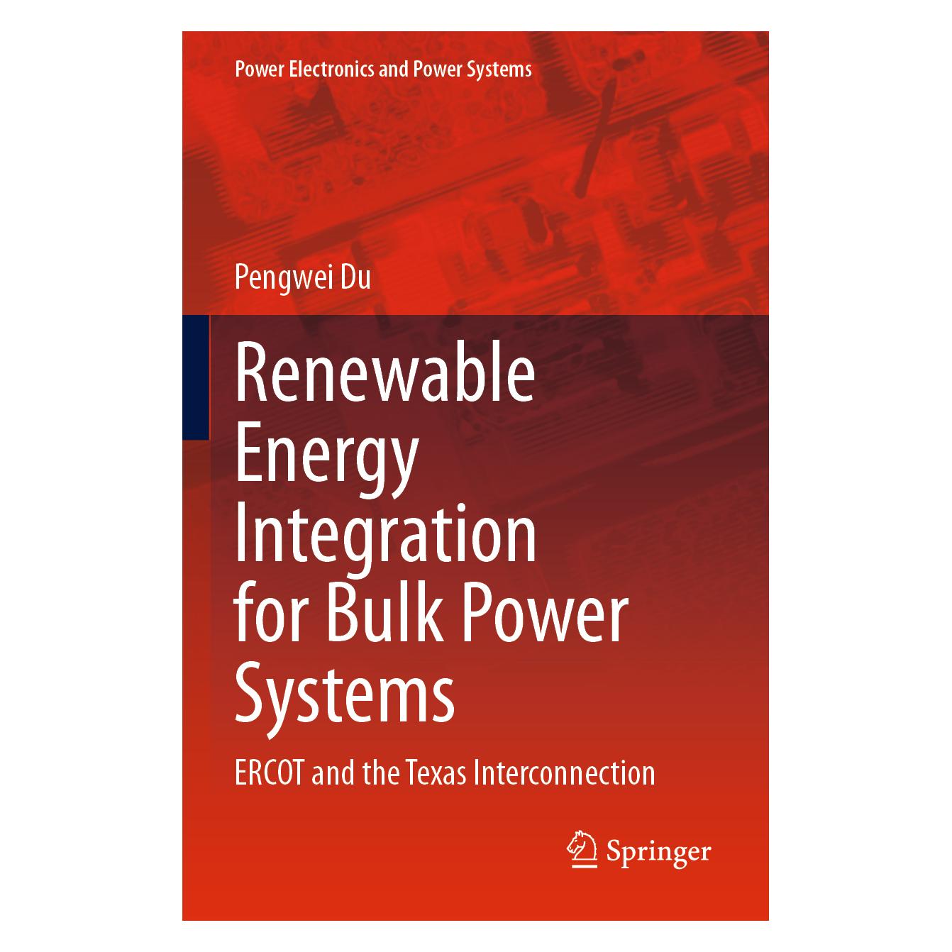 Springer Renewable Energy Integration for Bulk Power Systems (Englisch, Softcover, Pengwei Du) (57057336)