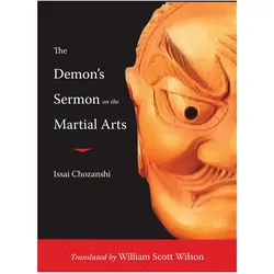 The Demon's Sermon on the Martial Arts And Other Tales, Sachbücher von William Scott Wilson, Issai Chozanshi