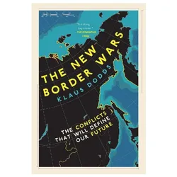 The New Border Wars, Sachbücher von Klaus Dodds