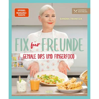 Fix für Freunde von der SPIEGEL Bestseller-Autorin Sandra Franitza, Taschenbuch von Sandra Franitza, Heel, 978-3-96664-898-1