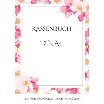 Kassenbuch DIN A4, Taschenbuch von Thomas Eschenbach, BoD – Books on Demand, 978-3-7347-2849-5