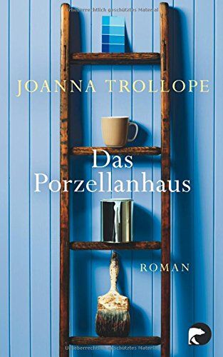Joanna Trollope - Das Porzellanhaus: Roman - Preis vom 18.10.2026 19:22:15 h