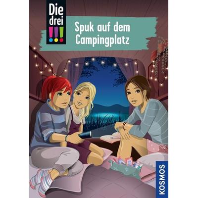 Die drei !!!, 99, Spuk auf dem Campingplatz, Gebundene Ausgabe von Ann-Katrin Heger, Kosmos, 978-3-440-17589-7