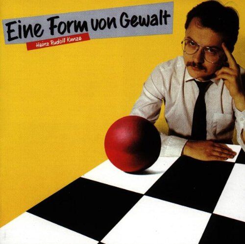 Kunze, Heinz Rudolf - Eine Form Von Gewalt - Preis vom 09.10.2026 07:28:09 h