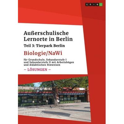 Außerschulische Lernorte in Berlin (Biologie/Nawi), Taschenbuch von Thomas Klietsch, GRIN, 978-3-389-16467-9