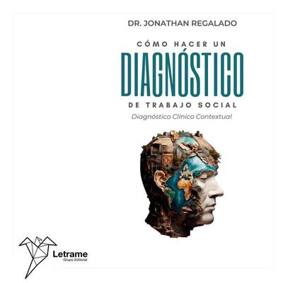 CÓMO HACER UN DIAGNÓSTICO DE TRABAJO SOCIAL - Jonathan Regalado Piñero, Audio, 9788410681026