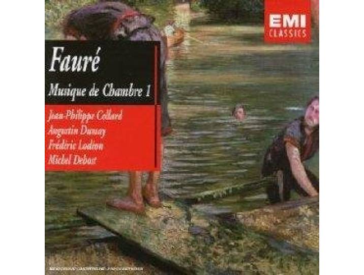 Faure Chamber Music Vol I