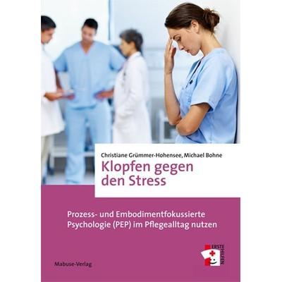 Klopfen gegen den Stress, Taschenbuch von Christiane Grümmer-Hohensee,Michael Bohne, Mabuse, 978-3-86321-328-2