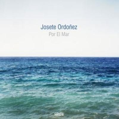 Por El Mar - Josete Ordoez, CD