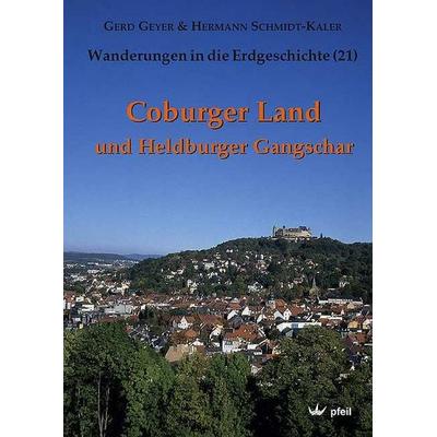 Coburger Land und Heldburger Gangschar, Taschenbuch von Gerd Geyer,Schmidt-Kaler, Pfeil, F, 978-3-89937-068-3