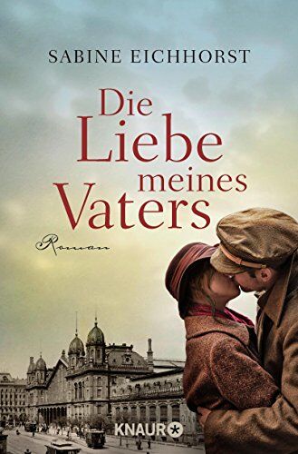 Sabine Eichhorst - Die Liebe meines Vaters: Roman - Preis vom 16.10.2026 11:41:07 h
