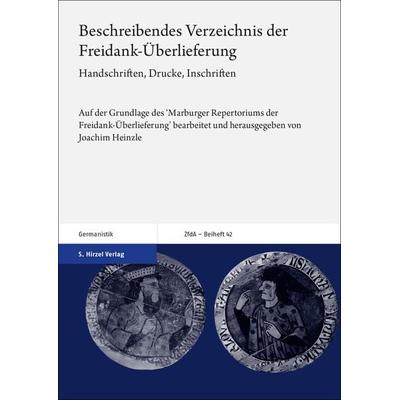 Beschreibendes Verzeichnis der Freidank-Überlieferung, Gebundene Ausgabe von , S. Hirzel Verlag, 978-3-7776-3163-9