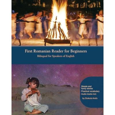 First Romanian Reader for Beginners, Taschenbuch von Drakula Arefu, Independently Published