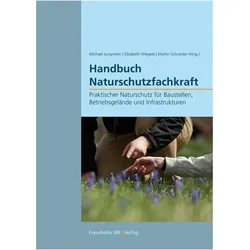 Handbuch Naturschutzfachkraft., Fachbücher von Michael Jungmeier, Martin Schneider, Elisabeth Wiegele