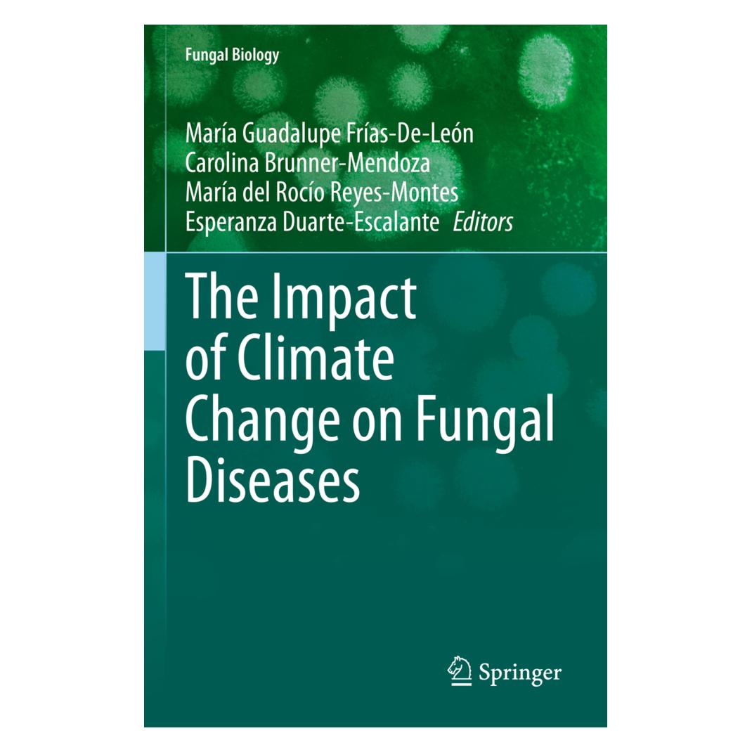 Springer The Impact of Climate Change on Fungal Diseases (Englisch, Softcover, Carolina Brunner-Mendoza, Esperanza Duarte-Escalante, María del Roco Reyes-Montes, María Guadalupe Frías-De-León) (56939767)