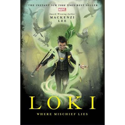 Loki, Gebundene Ausgabe von Mackenzi Lee, Hachette Children's Books USA, 978-1-368-02226-2