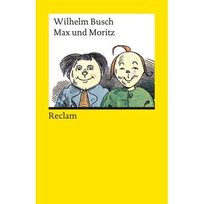 Max und Moritz, Taschenbuch von Wilhelm Busch, Reclam, Philipp