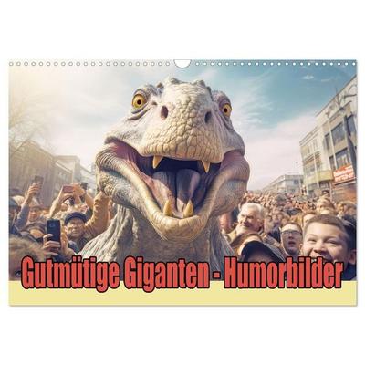 Gutmütige Giganten – Humorbilder (Wandkalender 2027 DIN A3 quer), CALVENDO Monatskalender