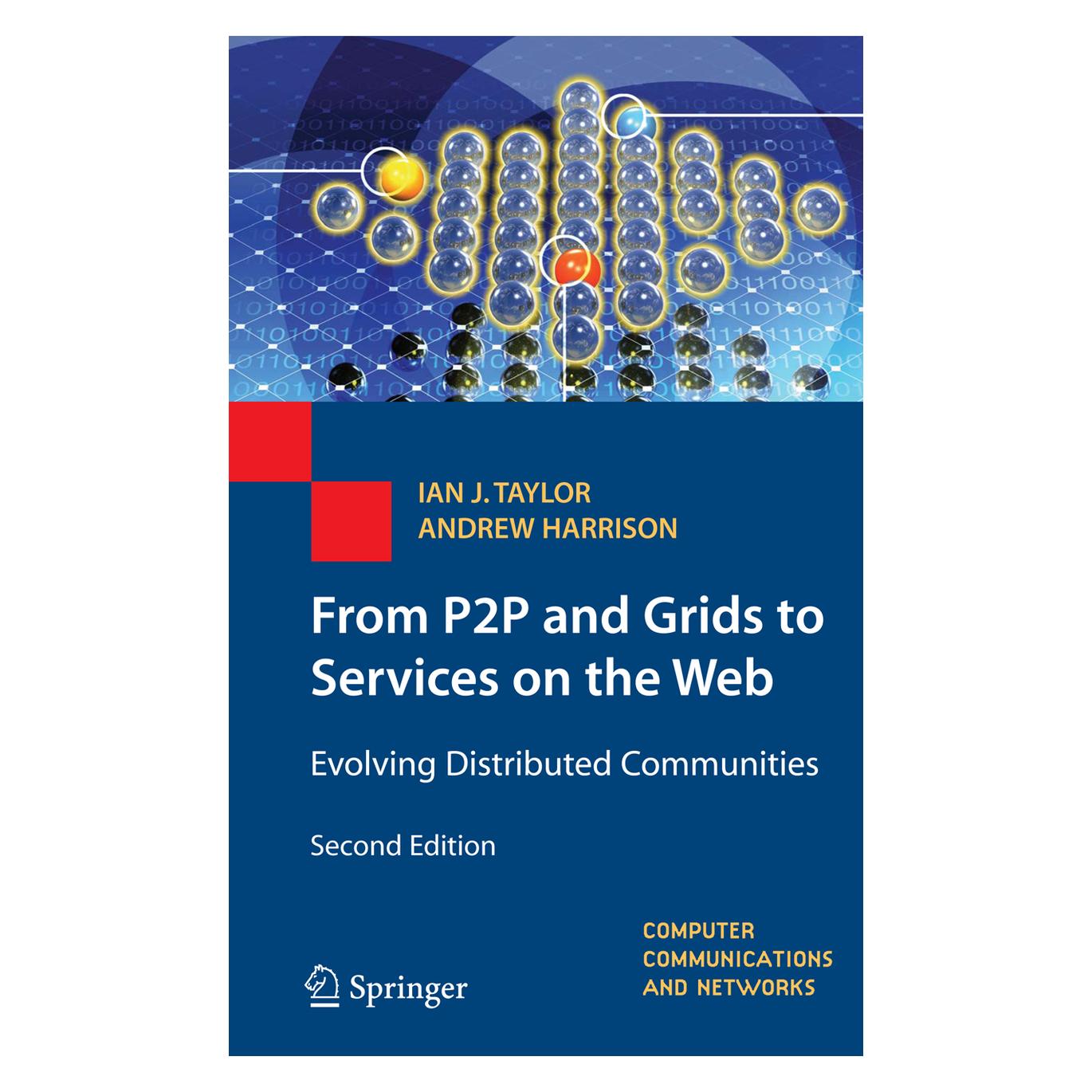 Springer From P2P and Grids to Services on the Web (Englisch, Softcover, Andrew Harrison, Ian J Taylor, Ian J. Taylor) (35088266)