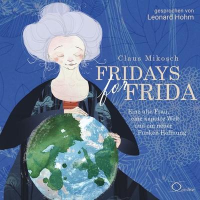 Fridays for Frida - Claus Mikosch, Audio, 9783956167539
