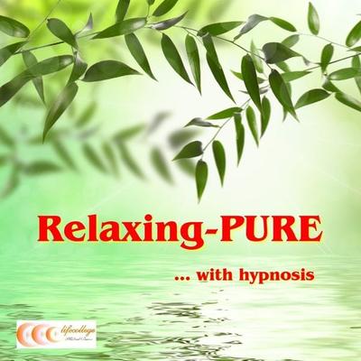 Relaxing-PURE... with hypnosis - Michael Bauer, Audio, 4057664022035