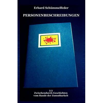 Personenbeschreibungen, Taschenbuch von Erhard Schümmelfeder, Epubli, 978-3-7584-9594-6