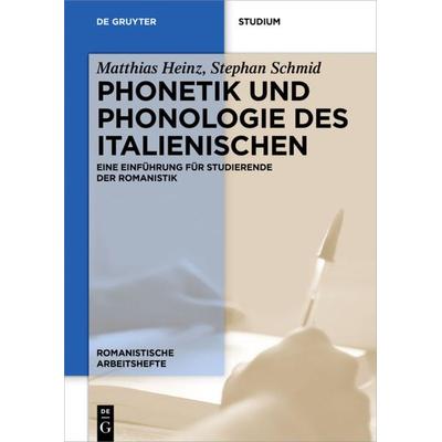 Phonetik und Phonologie des Italienischen, Taschenbuch von Matthias Heinz,Stephan Schmid, De Gruyter Oldenbourg, 978-3-11-053399-6