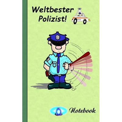 Weltbester Polizist - Notizbuch, Taschenbuch von Theo Taane, BoD – Books on Demand, 978-3-7386-2855-5