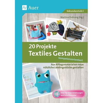 20 Projekte Textiles Gestalten kompetenzorientiert, Set von , Auer Verlag in der AAP Lehrerwelt GmbH, 978-3-403-07893-7
